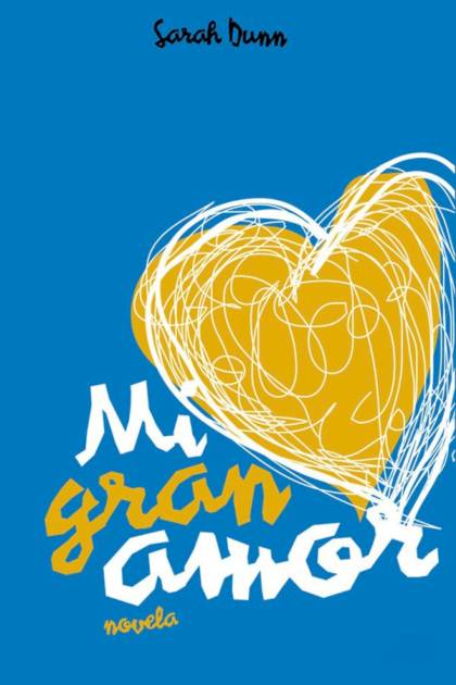 Mi gran amor Sarah Dunn - Pangea Ebook