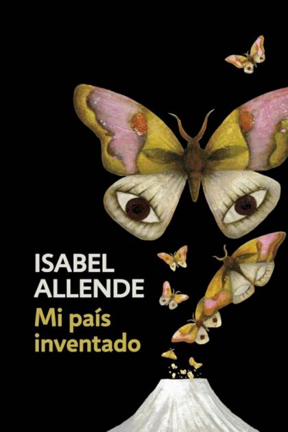 Mi país inventado Isabel Allende - Pangea Ebook