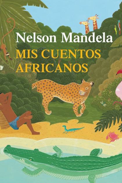 Mis cuentos africanos Nelson Mandela - Pangea Ebook