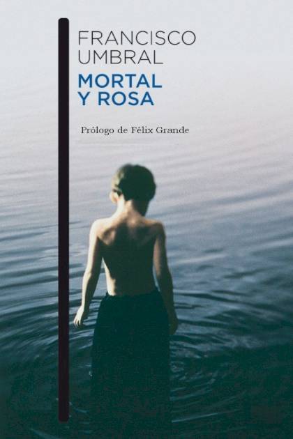 Mortal y rosa Francisco Umbral - Pangea Ebook