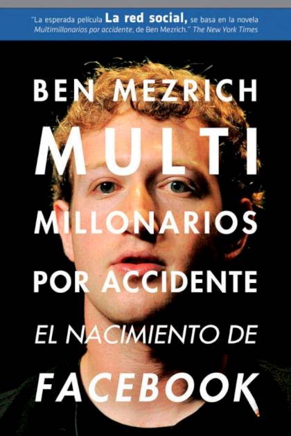 Multimillonarios por accidente Ben Mezrich - Pangea Ebook
