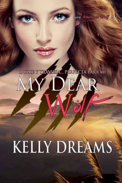 My Dear Wolf Kelly Dreams - Pangea Ebook