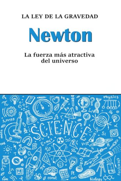 Newton La ley de la gravedad Antonio J Durán Guardeño - Pangea Ebook