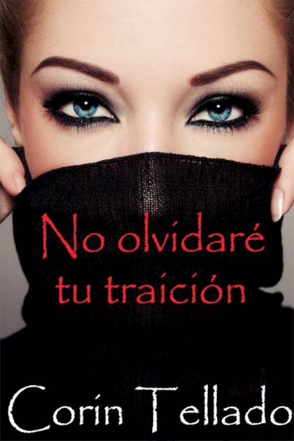 No olvidaré tu traición Corín Tellado - Pangea Ebook