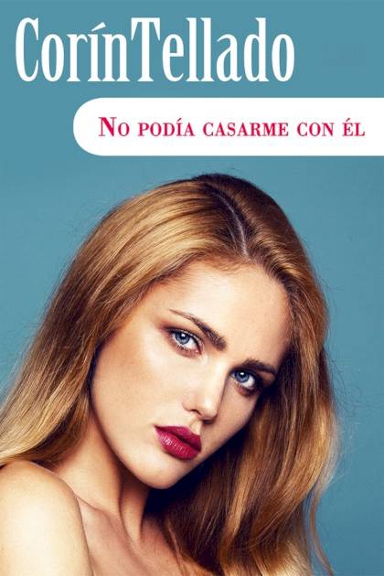 No podía casarme con él Corín Tellado - Pangea Ebook