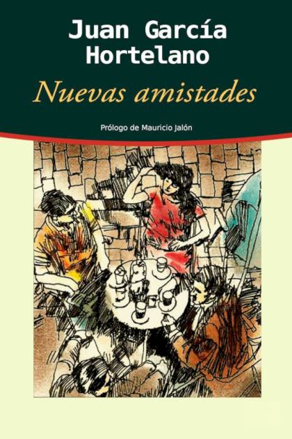 Nuevas amistades Juan García Hortelano - Pangea Ebook