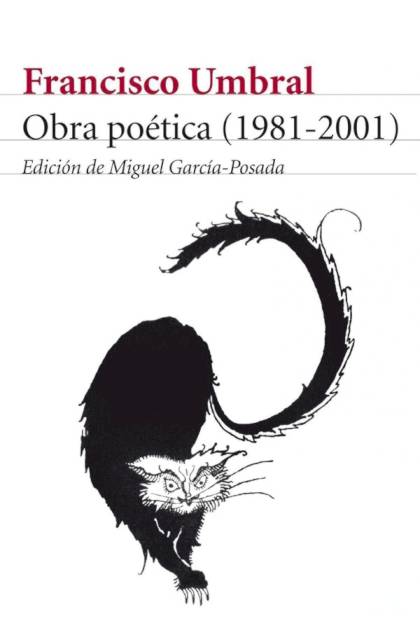 Obra poética 1981 2001 Francisco Umbral - Pangea Ebook