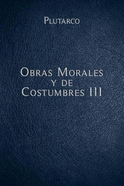 Obras Morales y de Costumbres III Mestrio Plutarco - Pangea Ebook
