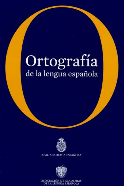 Ortografía de la lengua española Real Academia Española - Pangea Ebook