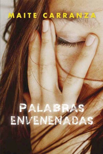 Palabras envenenadas Maite Carranza - Pangea Ebook