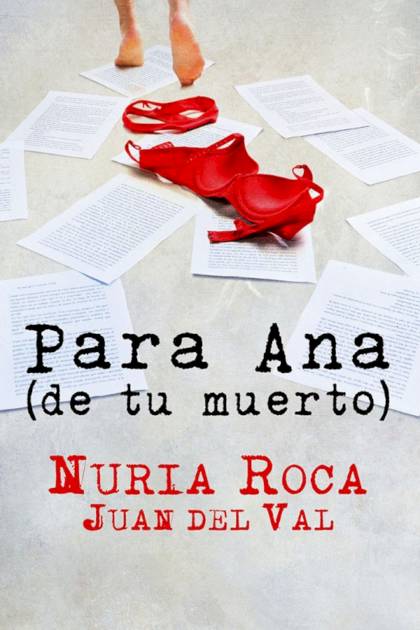 Para Ana de tu muerto Nuria Roca - Pangea Ebook