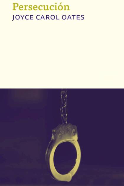 Persecución Joyce Carol Oates - Pangea Ebook
