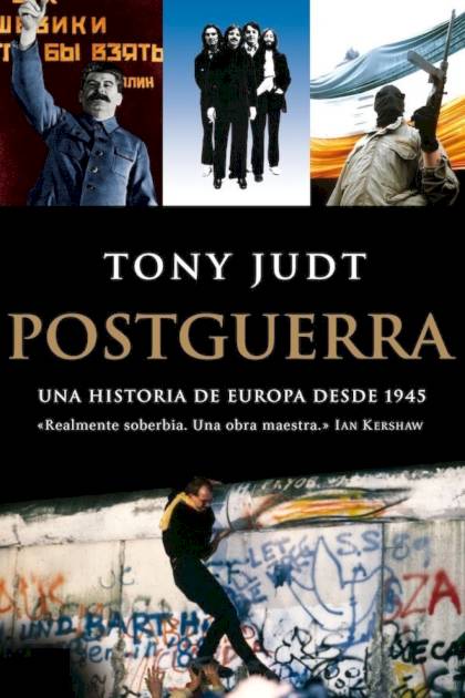 Postguerra Una historia de Europa desde 1945 Tony Judt - Pangea Ebook