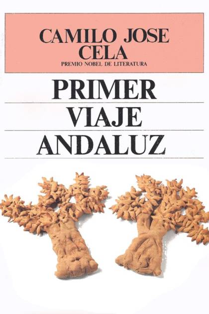Primer viaje andaluz Camilo José Cela - Pangea Ebook