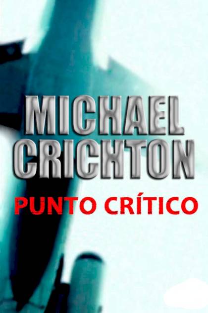 Punto crítico Michael Crichton - Pangea Ebook