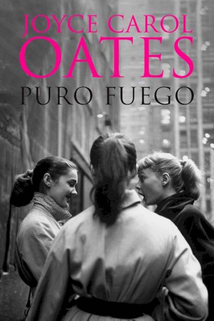 Puro fuego Joyce Carol Oates - Pangea Ebook