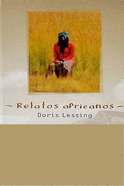 Relatos africanos Doris Lessing - Pangea Ebook