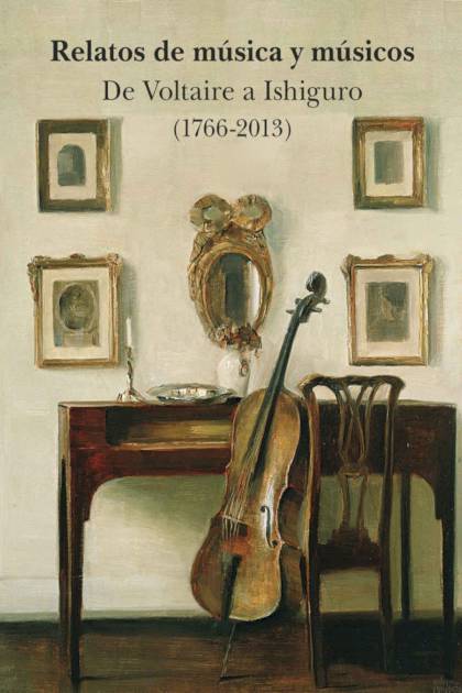 Relatos de música y músicos De Voltaire a Ishiguro 1766 2013 AA VV - Pangea Ebook
