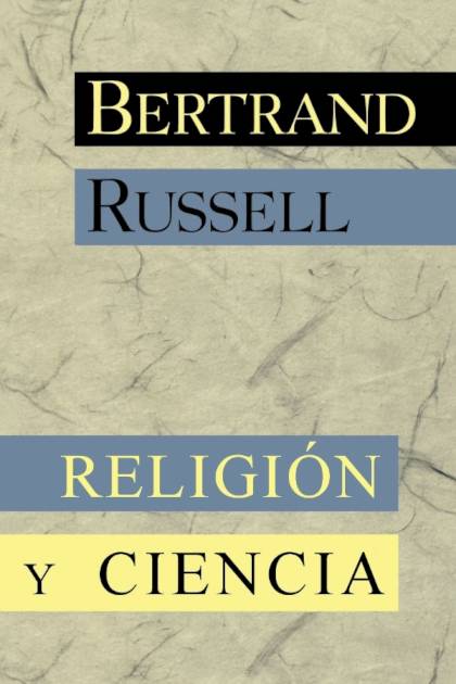 Religión y ciencia Bertrand Russell - Pangea Ebook