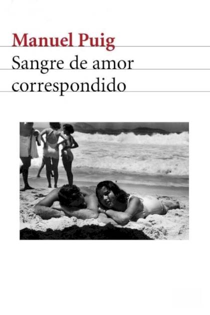 Sangre de amor correspondido Manuel Puig - Pangea Ebook