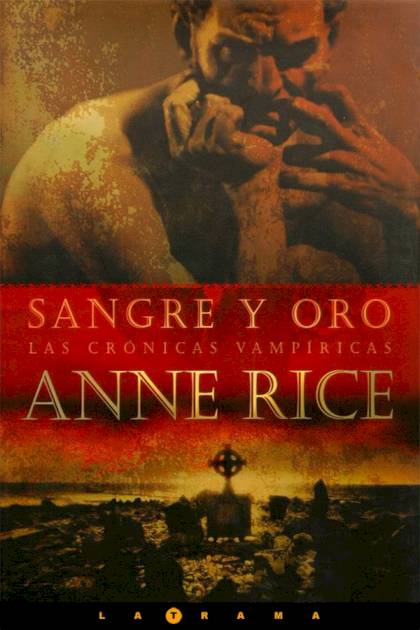 Sangre y Oro Anne Rice - Pangea Ebook