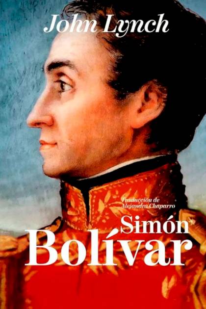 Simón Bolívar John Lynch - Pangea Ebook