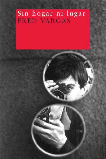 Sin hogar ni lugar Fred Vargas - Pangea Ebook