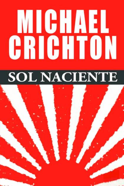 Sol naciente Michael Crichton - Pangea Ebook