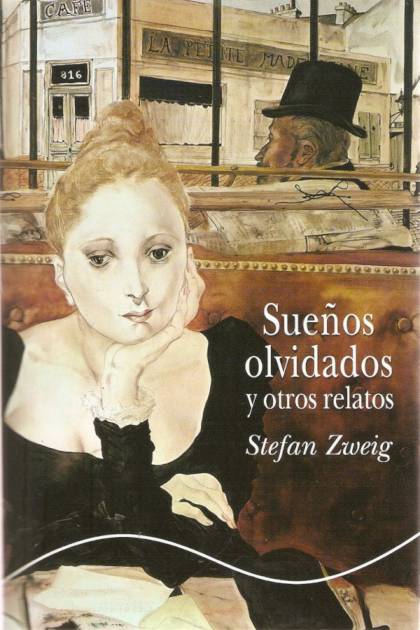 Sueños olvidados y otros relatos Stefan Zweig - Pangea Ebook