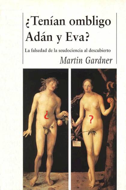 Tenían ombligo Adán y Eva Martin Gardner - Pangea Ebook