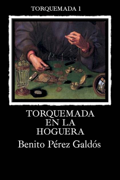 Torquemada en la hoguera Benito Pérez Galdós - Pangea Ebook