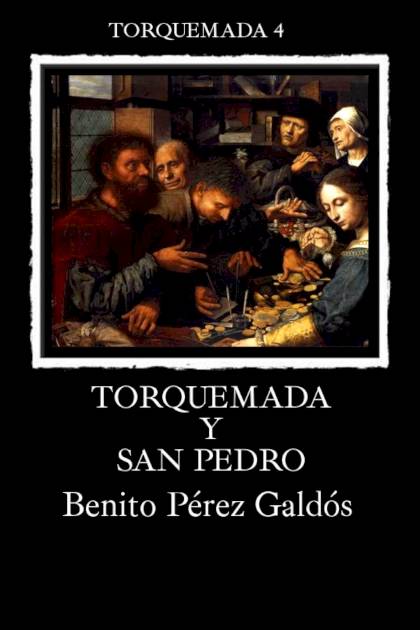 Torquemada y san Pedro Benito Pérez Galdós - Pangea Ebook