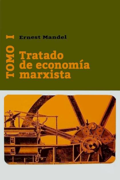 Tratado de economía marxista Tomo I Ernest Mandel - Pangea Ebook