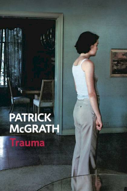 Trauma Patrick McGrath - Pangea Ebook