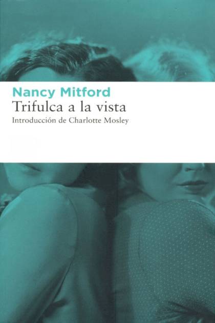 Trifulca a la vista Nancy Mitford - Pangea Ebook