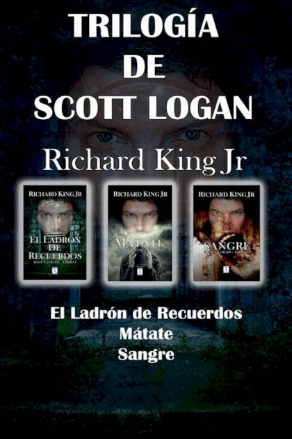 Trilogía de Scott Logan Richard King Jr - Pangea Ebook
