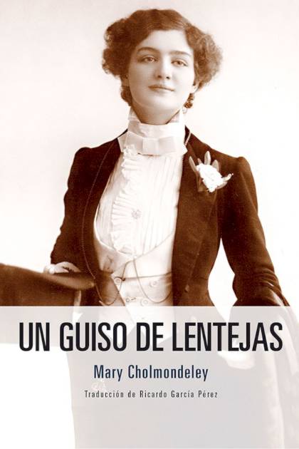 Un guiso de lentejas Mary Cholmondeley - Pangea Ebook