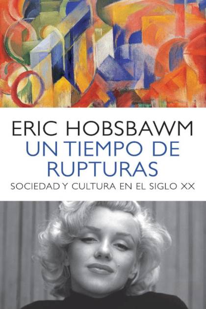 Un tiempo de rupturas Eric Hobsbawm - Pangea Ebook