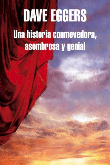 Una historia conmovedora asombrosa y genial Dave Eggers - Pangea Ebook