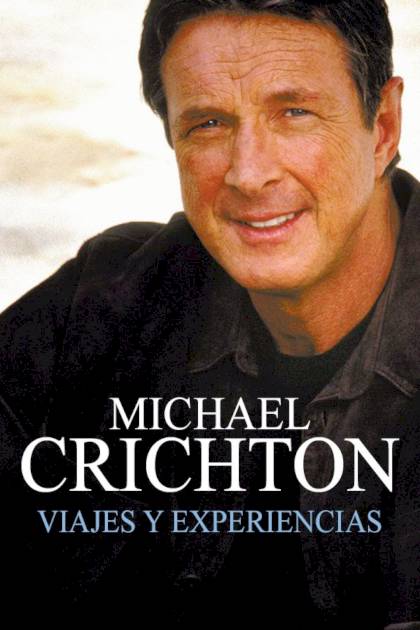 Viajes y experiencias Michael Crichton - Pangea Ebook