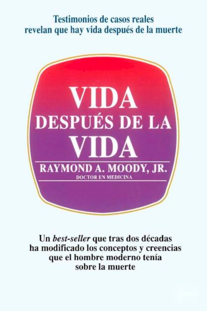 Vida después de la vida Raymond A Moody Jr - Pangea Ebook