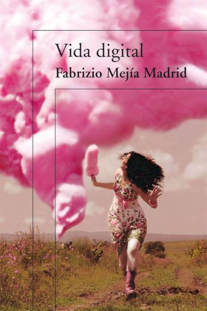 Vida digital Fabrizio Mejía Madrid - Pangea Ebook
