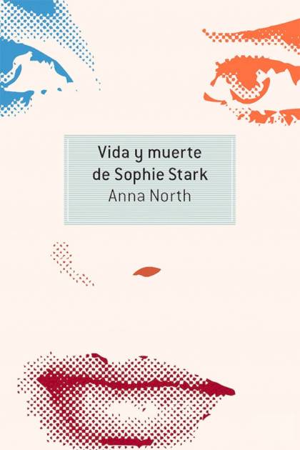 Vida y muerte de Sophie Stark Anna North - Pangea Ebook