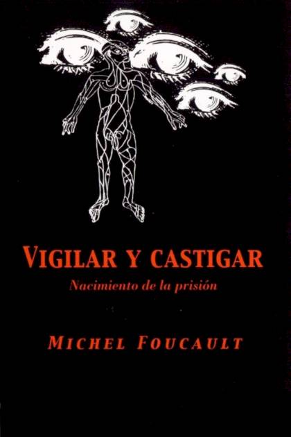 Vigilar y castigar Michel Foucault - Pangea Ebook