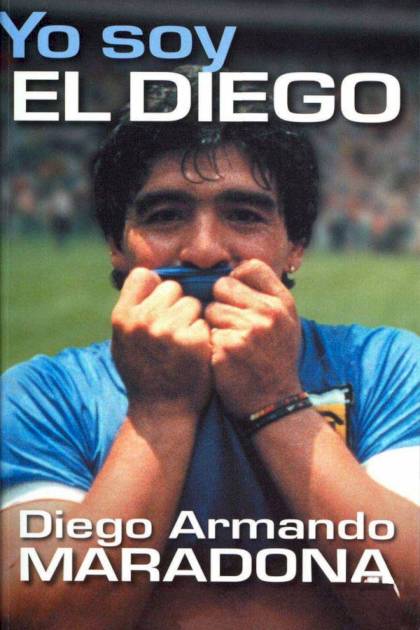 Yo soy el Diego Diego Armando Maradona - Pangea Ebook