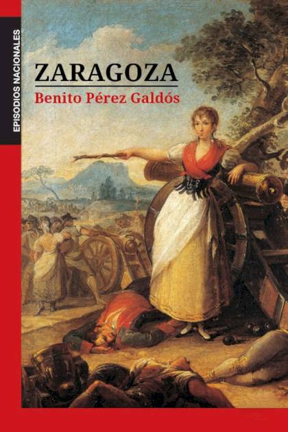 Zaragoza Benito Pérez Galdós - Pangea Ebook